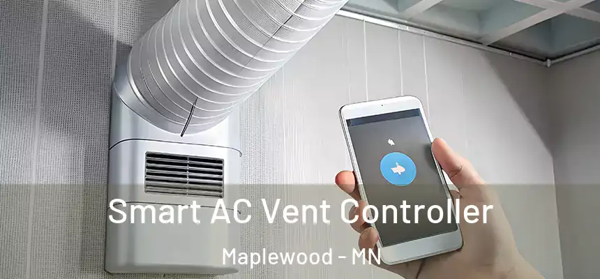  Smart AC Vent Controller Maplewood - MN